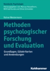Methoden psychologischer Forschung und Evaluation : Grundlagen, Gutekriterien und Anwendungen - eBook