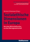 Sozialethische Dimensionen in Europa : Von einer Wirtschaftsunion zu einer Wertegemeinschaft - eBook