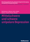Mittelschwere und schwere unipolare Depression - eBook