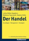Der Handel : Grundlagen - Management - Strategien - eBook