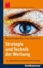 Strategie und Technik der Werbung : Verhaltenswissenschaftliche und neurowissenschaftliche Erkenntnisse - eBook