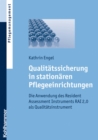 Qualitatssicherung in stationaren Pflegeeinrichtungen : Die Anwendung des Resident Assessment Instruments RAI 2,0 als Qualitatsinstrument - eBook