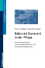 Balanced Scorecard in der Pflege : Eine Untersuchung im stationaren Krankenhaus- und ambulanten Pflegebereich - eBook