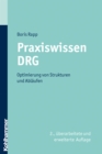 Praxiswissen DRG : Optimierung von Strukturen und Ablaufen - eBook