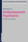 Evidenzbasierte Psychiatrie : Methoden und Anwendung - eBook