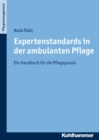 Expertenstandards in der ambulanten Pflege : Ein Handbuch fur die Pflegepraxis - eBook