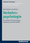 Verkehrspsychologie : Ein Lehrbuch fur Psychologen, Ingenieure und Informatiker - eBook