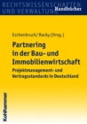 Partnering in der Bau- und Immobilienwirtschaft : Projektmanagement- und Vertragsstandards in Deutschland - eBook