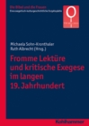 Fromme Lekture und kritische Exegese im langen 19. Jahrhundert - eBook