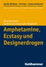 Amphetamine, Ecstasy und Designerdrogen - eBook