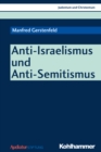 Anti-Israelismus und Anti-Semitismus - eBook