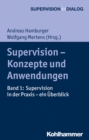 Supervision - Konzepte und Anwendungen : Band 1: Supervision in der Praxis - ein Uberblick - eBook