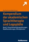 Kompendium der akademischen Sprachtherapie und Logopadie : Band 3: Sprachentwicklungsstorungen, Redeflussstorungen, Rhinophonien - eBook