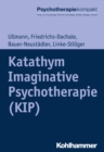 Katathym Imaginative Psychotherapie (KIP) - eBook