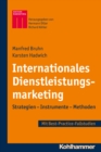 Internationales Dienstleistungsmarketing : Strategien - Instrumente - Methoden - Best-Practice-Fallstudien - eBook