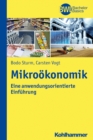 Mikrookonomik : Eine anwendungsorientierte Einfuhrung - eBook