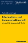 Informations- und Kommunikationsrecht : Lehrbuch fur das gesamte IT-Recht - eBook