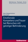 Emotionale Kompetenz und Trauer bei Menschen mit geistiger Behinderung - eBook