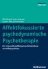Affektfokussierte psychodynamische Psychotherapie : Ein integratives Manual zur Behandlung von Affektphobien - eBook