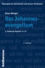 Das Johannesevangelium : 2. Teilband: Kapitel 11-21 - eBook