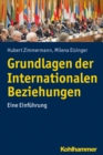 Grundlagen der Internationalen Beziehungen : Eine Einfuhrung - eBook