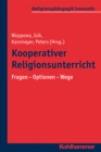 Kooperativer Religionsunterricht : Fragen - Optionen - Wege - eBook