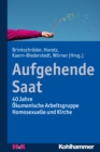 Aufgehende Saat : 40 Jahre Okumenische Arbeitsgruppe Homosexuelle und Kirche - eBook