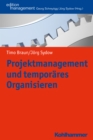 Projektmanagement und temporares Organisieren - eBook