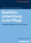 Qualitatsentwicklung in der Pflege : Konzepte, Methoden und Instrumente - eBook