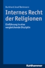 Internes Recht der Religionen : Einfuhrung in eine vergleichende Disziplin - eBook