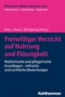 Freiwilliger Verzicht auf Nahrung und Flussigkeit - eBook