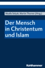 Der Mensch in Christentum und Islam - eBook