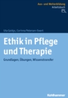 Ethik in Pflege und Therapie : Grundlagen, Ubungen, Wissenstransfer - eBook