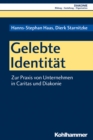 Gelebte Identitat : Zur Praxis von Unternehmen in Caritas und Diakonie - eBook