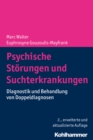 Psychische Storungen und Suchterkrankungen : Diagnostik und Behandlung von Doppeldiagnosen - eBook