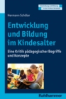 Entwicklung und Bildung im Kindesalter : Eine Kritik padagogischer Begriffe und Konzepte - eBook