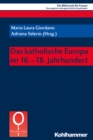 Das katholische Europa im 16.-18. Jahrhundert - eBook