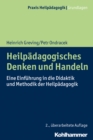 Heilpadagogisches Denken und Handeln : Eine Einfuhrung in die Didaktik und Methodik der Heilpadagogik - eBook