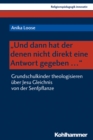 "Und dann hat der denen nicht direkt eine Antwort gegeben ..." : Grundschulkinder theologisieren uber Jesu Gleichnis von der Senfpflanze - eBook