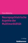 Neuropsychiatrische Aspekte der Multimorbiditat - eBook