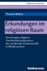 Erkundungen im religiosen Raum : Verortungen religioser Transformationsprozesse der yezidischen Gemeinschaft in Niedersachsen - eBook