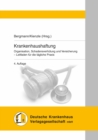 Krankenhaushaftung : Organisation, Schadensverhutung und Versicherung - Leitfaden fur die tagliche Praxis - eBook