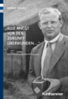 "Alle Angst vor der Zukunft uberwunden ..." : Mit Dietrich Bonhoeffer im Gesprach - eBook