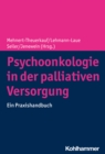 Psychoonkologie in der palliativen Versorgung : Ein Praxishandbuch - eBook