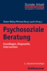 Psychosoziale Beratung : Grundlagen, Diagnostik, Intervention - eBook