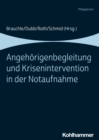 Angehorigenbegleitung und Krisenintervention in der Notaufnahme - eBook