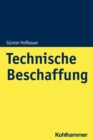 Technische Beschaffung : Prozessorientierung als strategischer Hebel in der Beschaffung - eBook