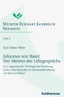 Johannes von Basel: Der Meister des Lehrgesprachs : Eine augustinische Theologie der Beziehung Gottes zum Menschen in Auseinandersetzung mit Meister Eckhart - eBook