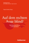 Auf dem rechten Auge blind? : Rechtsextremismus in Deutschland - eBook
