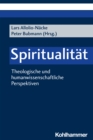 Spiritualitat : Theologische und humanwissenschaftliche Perspektiven - eBook